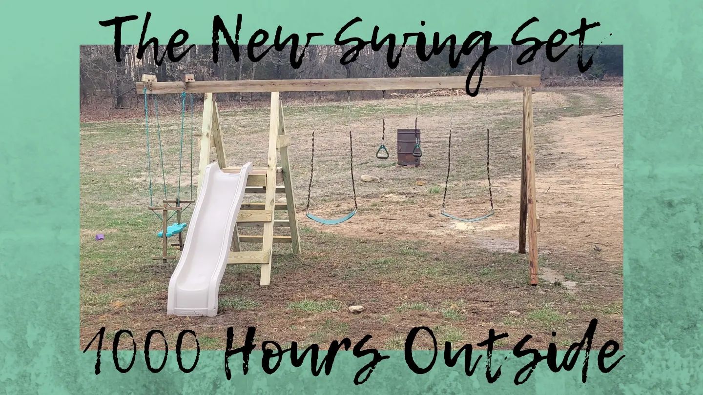 2022-04-24 THE NEW SWING SET | LET’S GET OUTSIDE | 1000 HOURS CHALLENGE